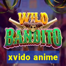 xvido anime